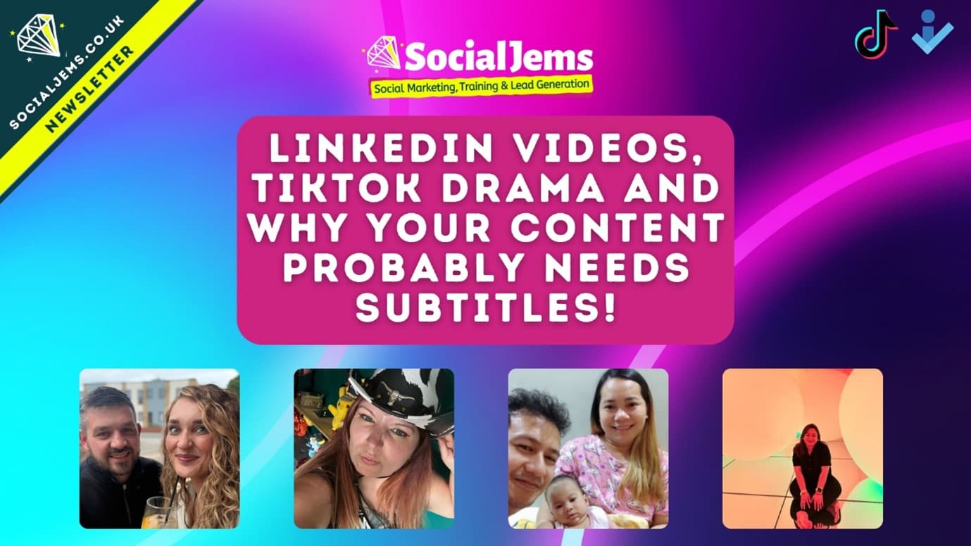 LINKEDIN VIDEOS, TIKTOK DRAMA AND WHY YOUR CONTENT PROBABLY NEEDS SUBTITLES